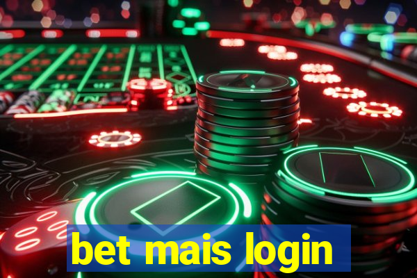 bet mais login