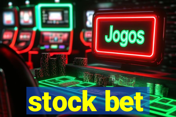 stock bet