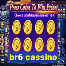 br6 cassino