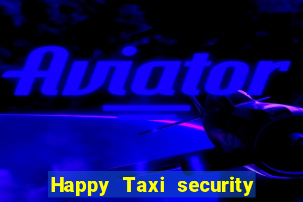 Happy Taxi security password road road 96