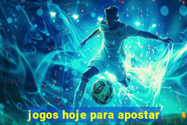 jogos hoje para apostar