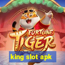 king slot apk