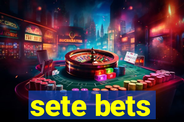 sete bets