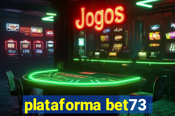 plataforma bet73