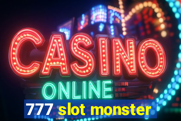 777 slot monster