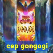 cep gongogi