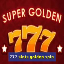 777 slots golden spin