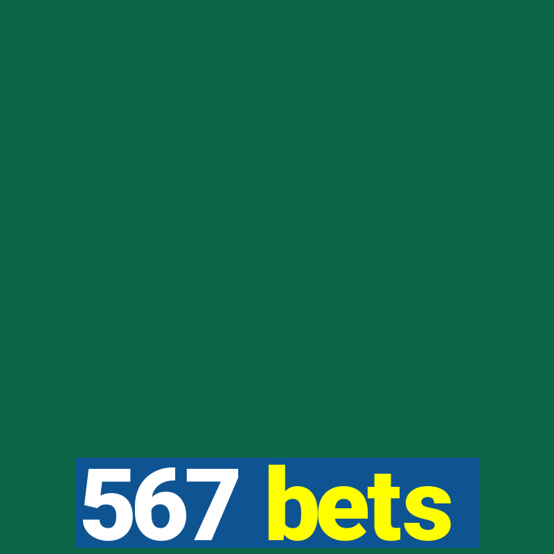 567 bets