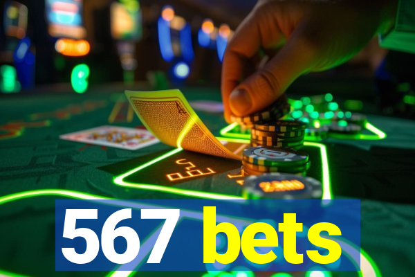 567 bets