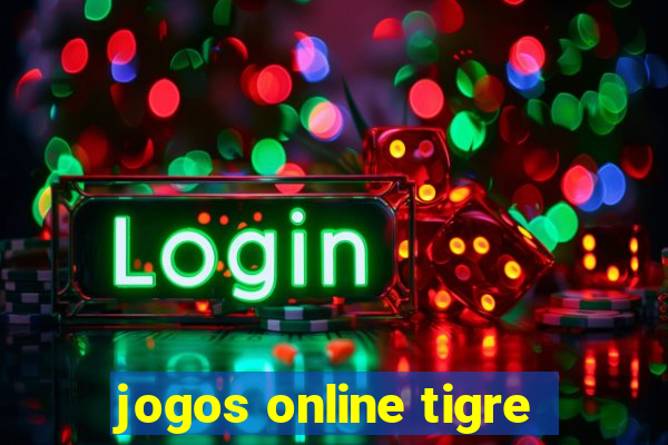 jogos online tigre