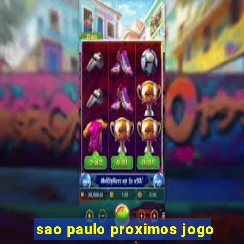 sao paulo proximos jogo