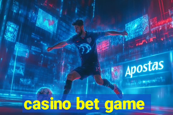 casino bet game