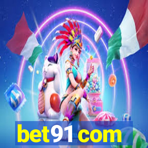 bet91 com