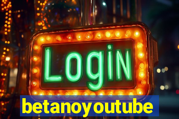 betanoyoutube