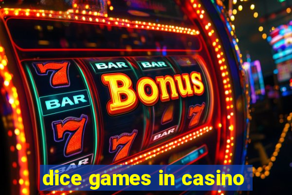 dice games in casino