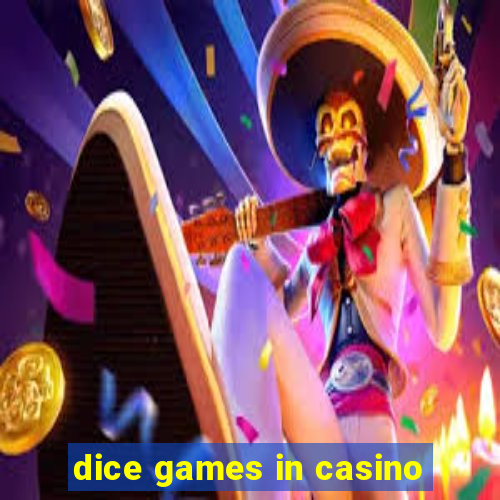 dice games in casino