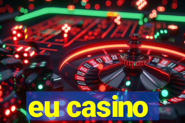 eu casino