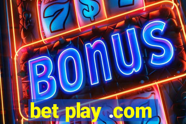 bet play .com