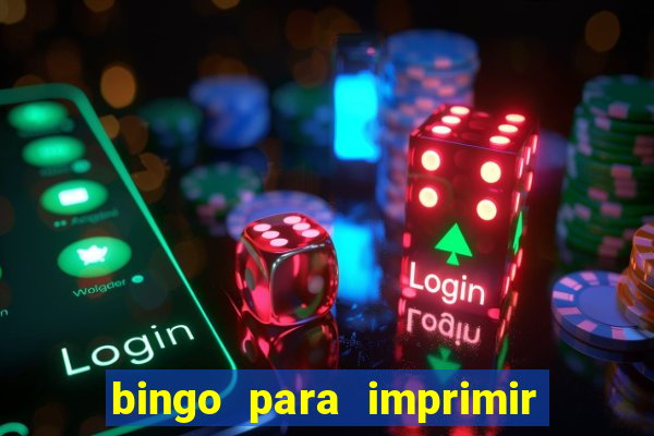 bingo para imprimir educa??o infantil