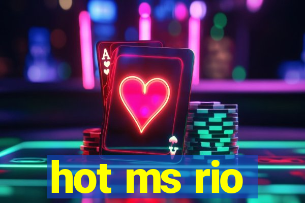 hot ms rio