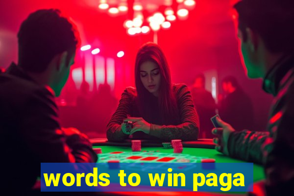 words to win paga