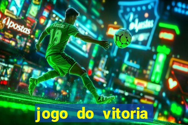 jogo do vitoria onde assistir