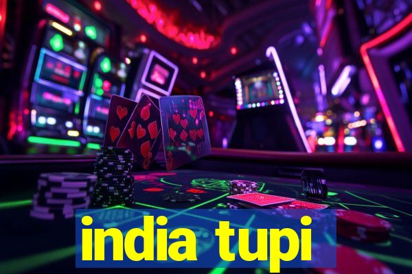 india tupi