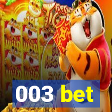 003 bet