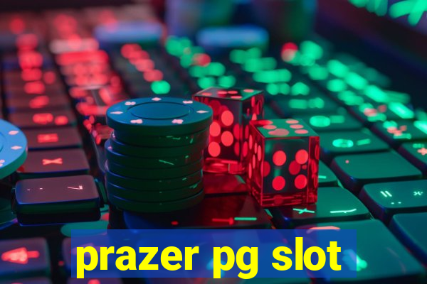 prazer pg slot