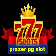 prazer pg slot