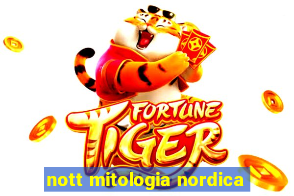 nott mitologia nordica