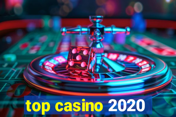 top casino 2020