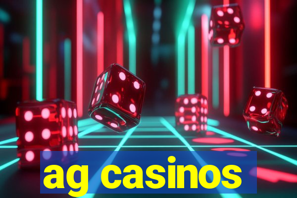 ag casinos