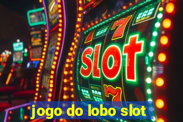 jogo do lobo slot