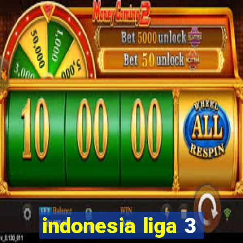 indonesia liga 3