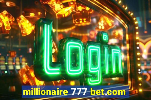 millionaire 777 bet.com