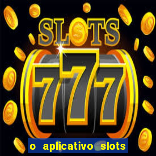 o aplicativo slots for bingo paga mesmo