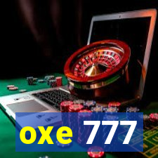 oxe 777