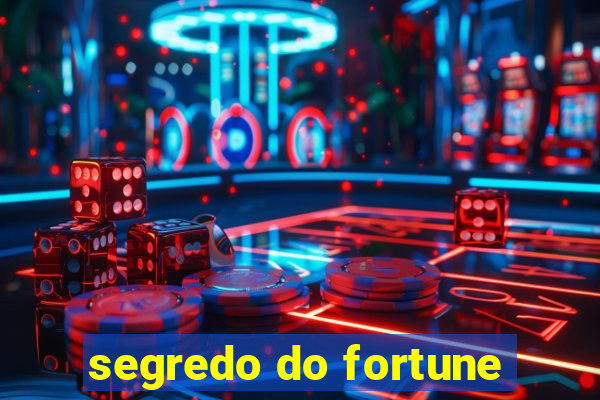 segredo do fortune