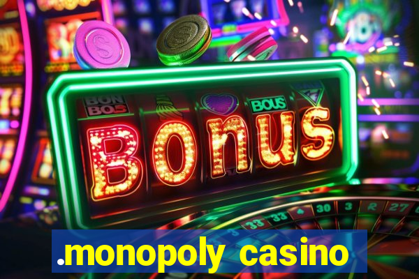 .monopoly casino