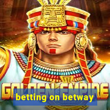 betting on betway