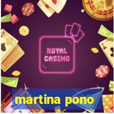 martina pono