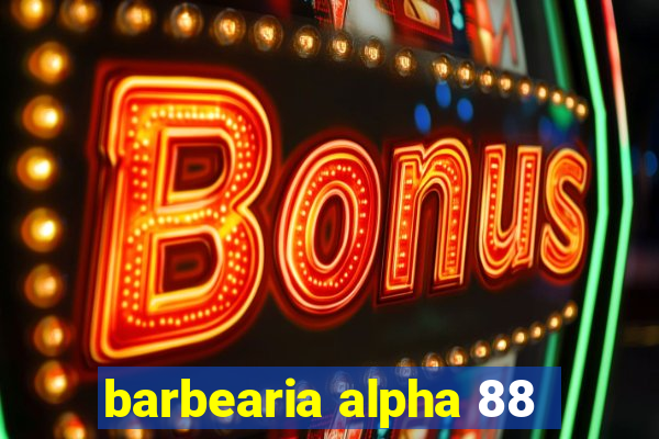 barbearia alpha 88