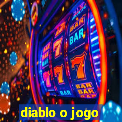 diablo o jogo