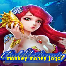 monkey money jogo