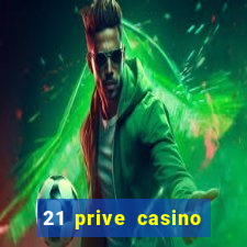 21 prive casino sister sites