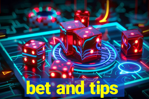 bet and tips