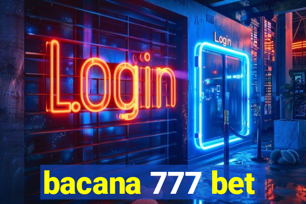 bacana 777 bet