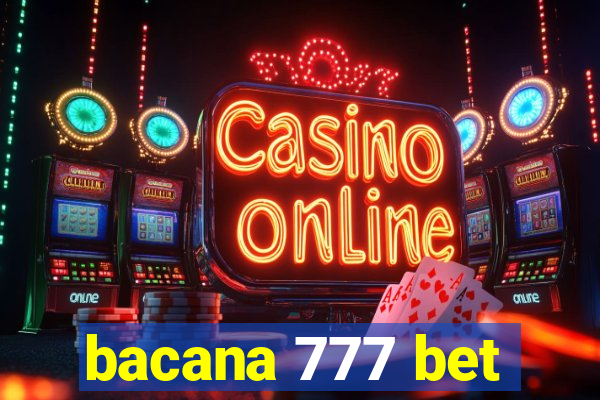 bacana 777 bet