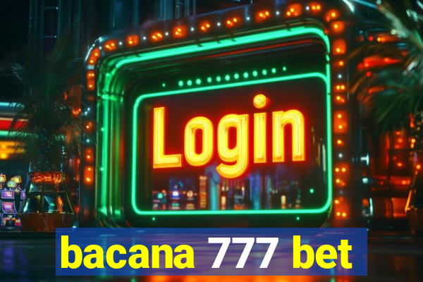 bacana 777 bet